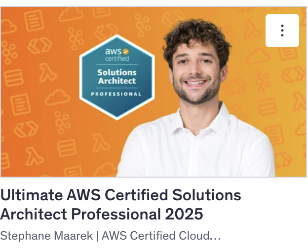 Ultimate AWS Certified Solutions Architect Professional 2025